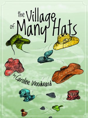 cover image of The Village of Many Hats